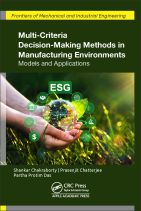 Multi-Criteria Decision-Making Methods in Manufacturing Environments